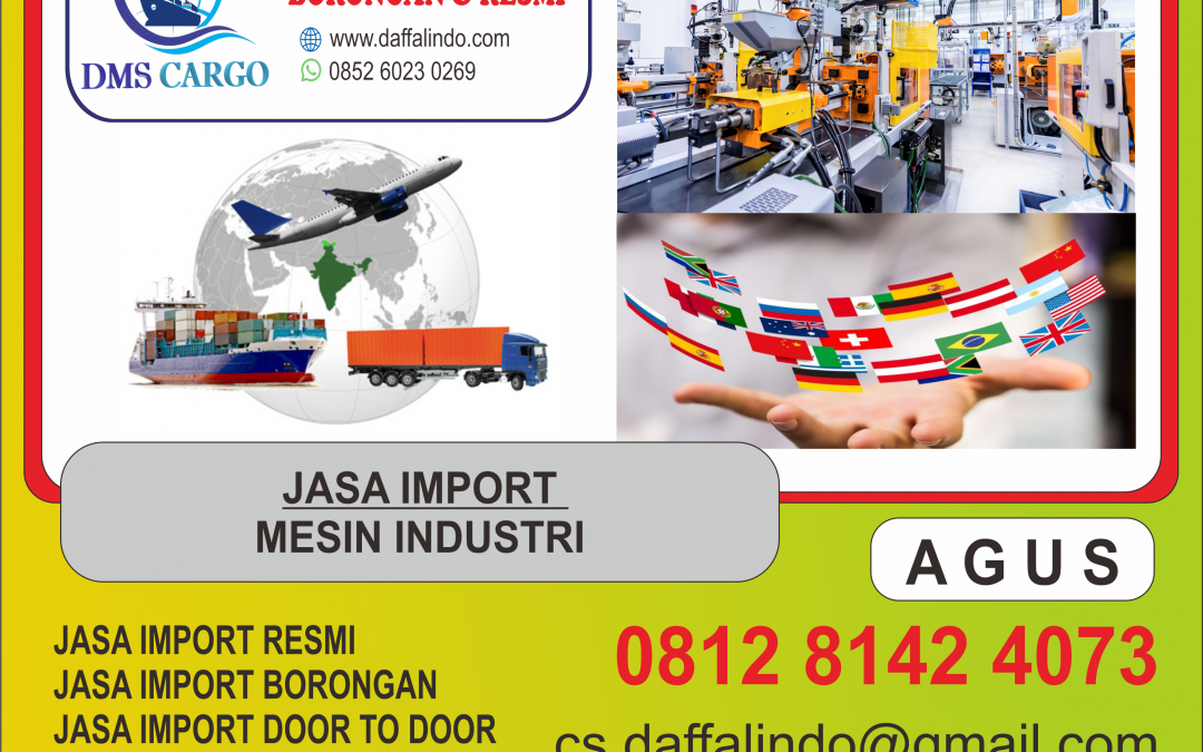 Jasa Import Mesin Industri | 081281424073