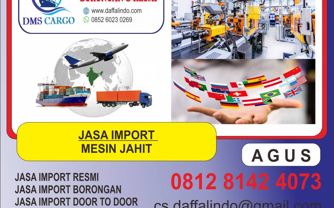 Jasa Import Mesin Jahit | 081281424073